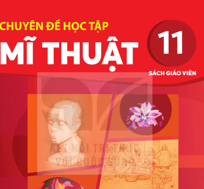 Sách Giáo Viên Chuyên đề học tập Mĩ Thuật 11 - KNTT - PDF Miễn phí